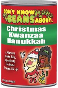Don't Know Beans Aboutchristmas, Kwanzaa & Hanukkah