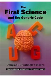 The First Science and the Generic Code