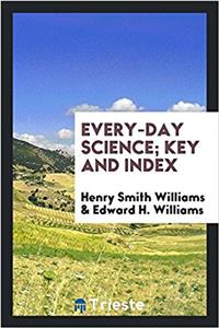 Every-Day Science; Key and Index