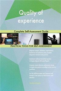 Quality of experience Complete Self-Assessment Guide