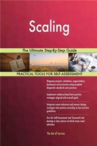 Scaling The Ultimate Step-By-Step Guide