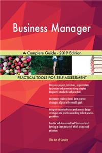 Business Manager A Complete Guide - 2019 Edition