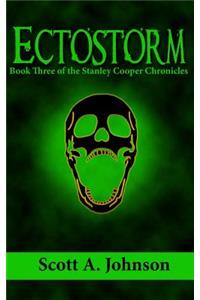 Ectostorm: Book Three of the Stanley Cooper Chronicles