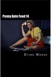 Penny Ante Feud 14