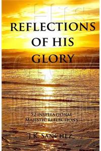 Reflections of His Glory
