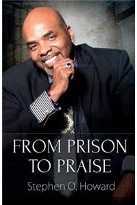 From Prison To Praise