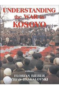 Understanding the War in Kosovo