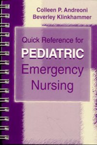 Quick Reference For Pediatric Emergency Nursing