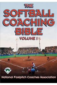 The Softball Coaching Bible, Volume I
