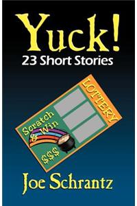 Yuck! 23 Short Stories