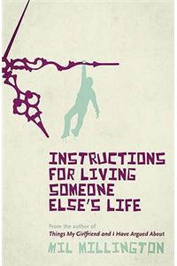 Instructions For Living Someone Else's Life