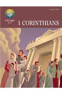 Lifelight: 1 Corinthians - Leaders Guide
