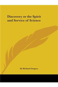 Discovery or the Spirit and Service of Science (1923)