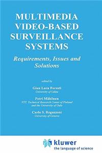 Multimedia Video-Based Surveillance Systems