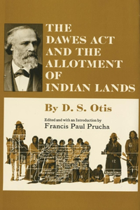 The Dawes Act and the Allotment of Indian Lands