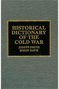 Historical Dictionary of the Cold War