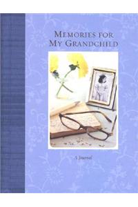 Memories for My Grandchild