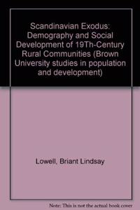 Scandinavian Exodus: Demography and Social Development of 19th Century Rural Communities