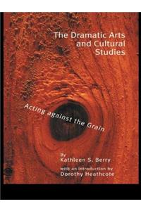 The Dramatic Arts and Cultural Studies