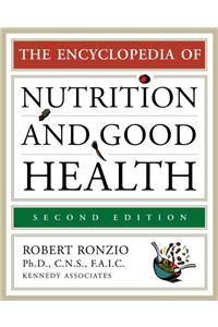 The Encyclopedia Of Nutrition And Good Health