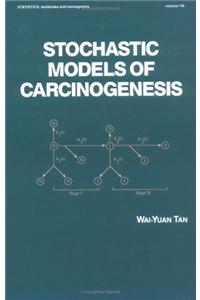 Stochastic Models for Carcinogenesis