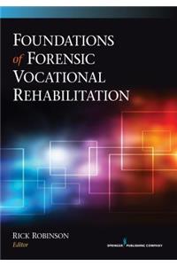 Foundations of Forensic Vocational Rehabilitation