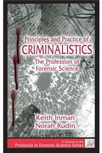 Principles and Practice of Criminalistics