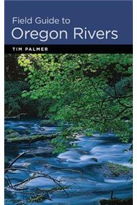 Field Guide to Oregon Rivers