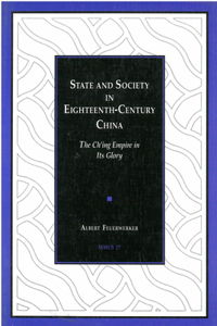 State and Society in Eighteenth-Century China