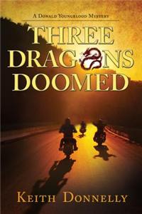 Three Dragons Doomed