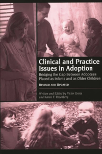 Clinical and Practice Issues in Adoption--Revised and Updated
