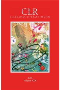 Clackamas Literary Review Volume XIX