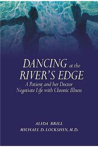 Dancing at the River's Edge