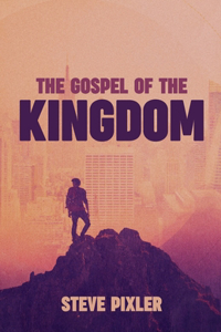 Gospel of the Kingdom