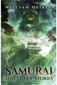 Samurai and Other Stories