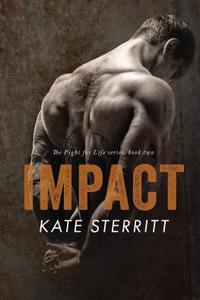 Impact (the Fight for Life Series Book 2)