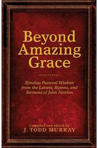 Beyond Amazing Grace
