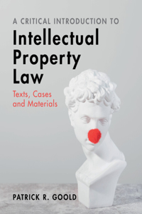 Critical Introduction to Intellectual Property Law