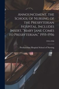 Announcement, the School of Nursing of the Presbyterian Hospital, Includes Insert, 
