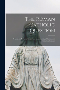 Roman Catholic Question