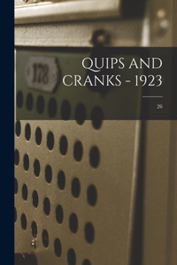 Quips and Cranks - 1923; 26