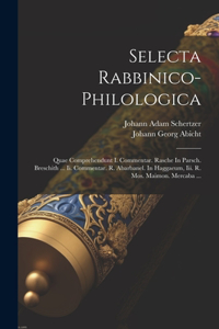 Selecta Rabbinico-philologica