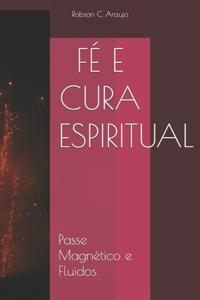 Fé E Cura Espiritual