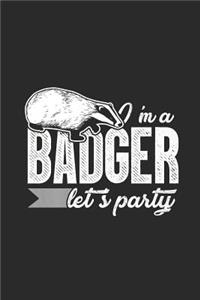 I'm A Badger Let's Party