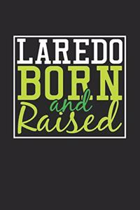 Laredo Born And Raised