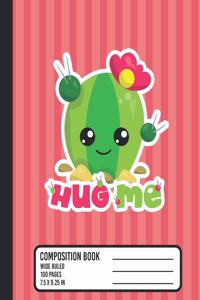 Hug Me Composition Book