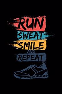 Run Sweat Smile And Repeat