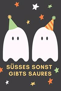 Süsses sonst gibts Saures