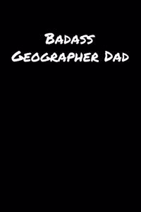 Badass Geographer Dad