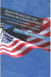 Breve Introducción a la Historia de Estados Unidos